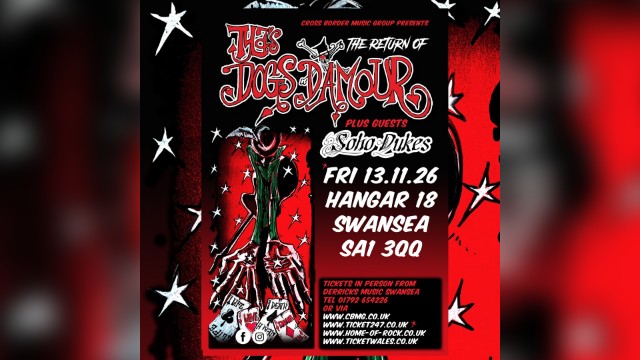 Tyla's Dogs D'Amour with special guests: Soho Dukes