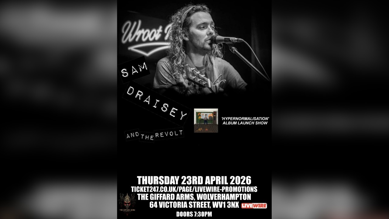 LiveWire presents Sam Draisey and The Revolt - album launch show