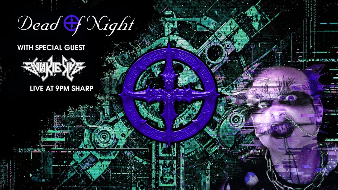 Dead of Night - With Junkie Kut 2026