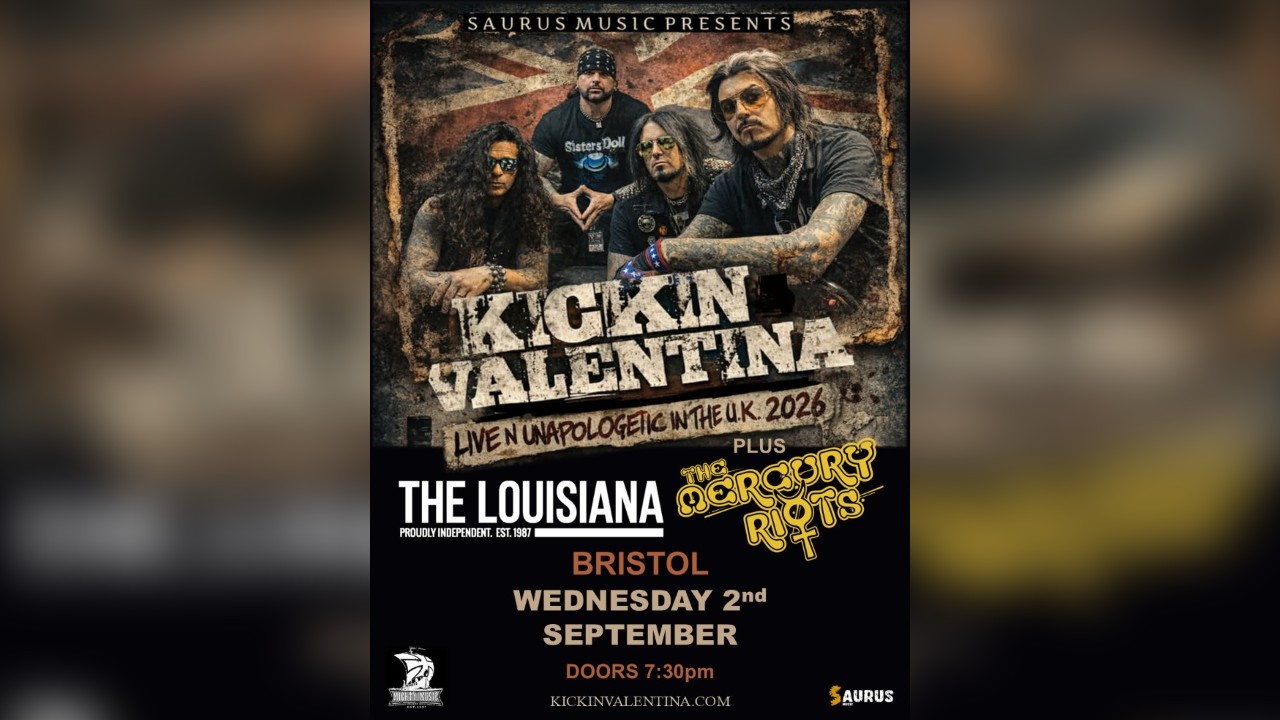Kickin Valentina plus The Mercury Riots at The Louisiana, Bristol