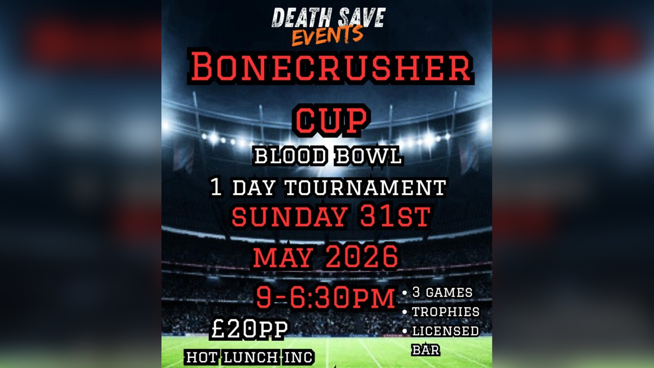 Death Save Gaming presents - Bonecrusher cup Blood bowl🗡️