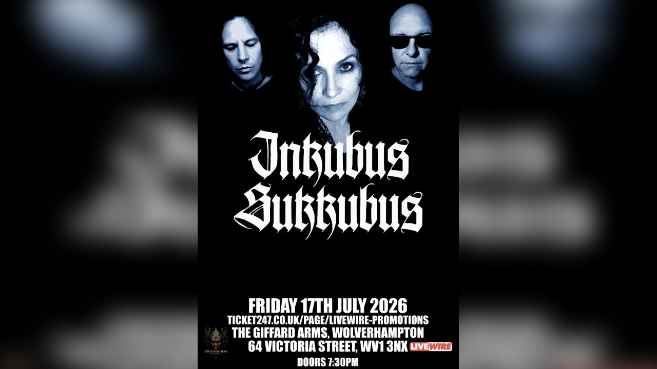 LiveWire presents Inkubus Sukkubus