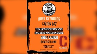 THE LADS ARE AWAY SINGLE LAUNCH AT CLARKS WITH DAVID DELINQUENT, HURT REYNOLDS AND CAITLIN DAY 