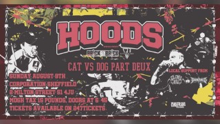 Hoods & Support @ Corporation, Sheffield