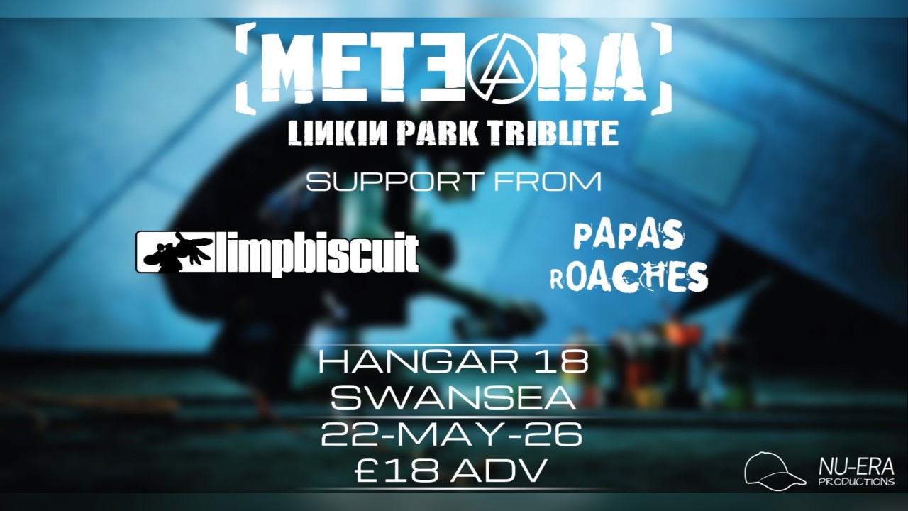 Meteora: The Ultimate Tribute Night To Linkin Park, Limp Bizkit & Papa Roach