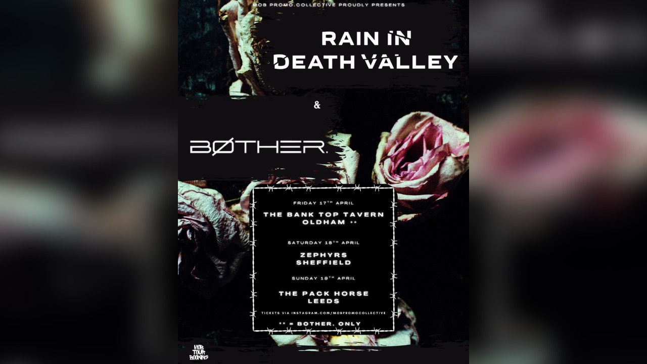 MOB PROMO PRESENTS: Bother. | Broken Narrative | Rain in Death Valley - Zephyrs, Sheffield
