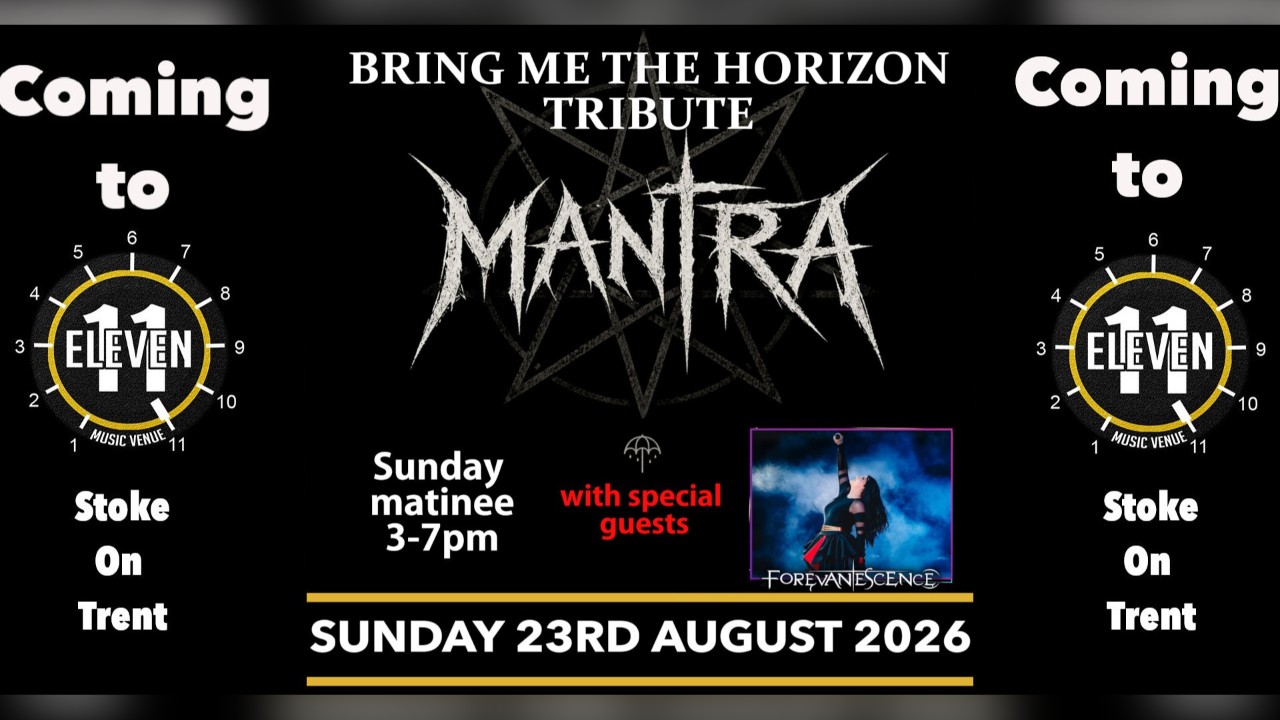 Bring me the horizon tribute Mantra PLUS Forevanescence Sunday matinee live Eleven Stoke