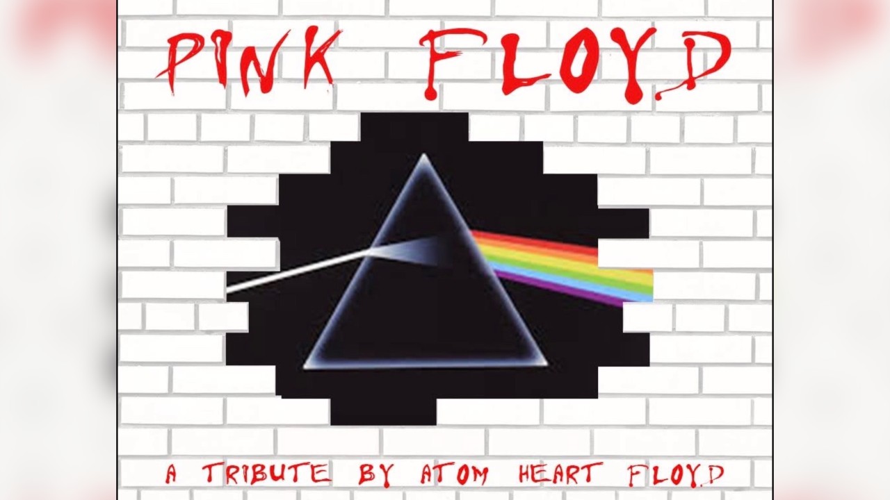 Atom Heart Floyd' The UKs no1 Pink Floyd Tribute Show 