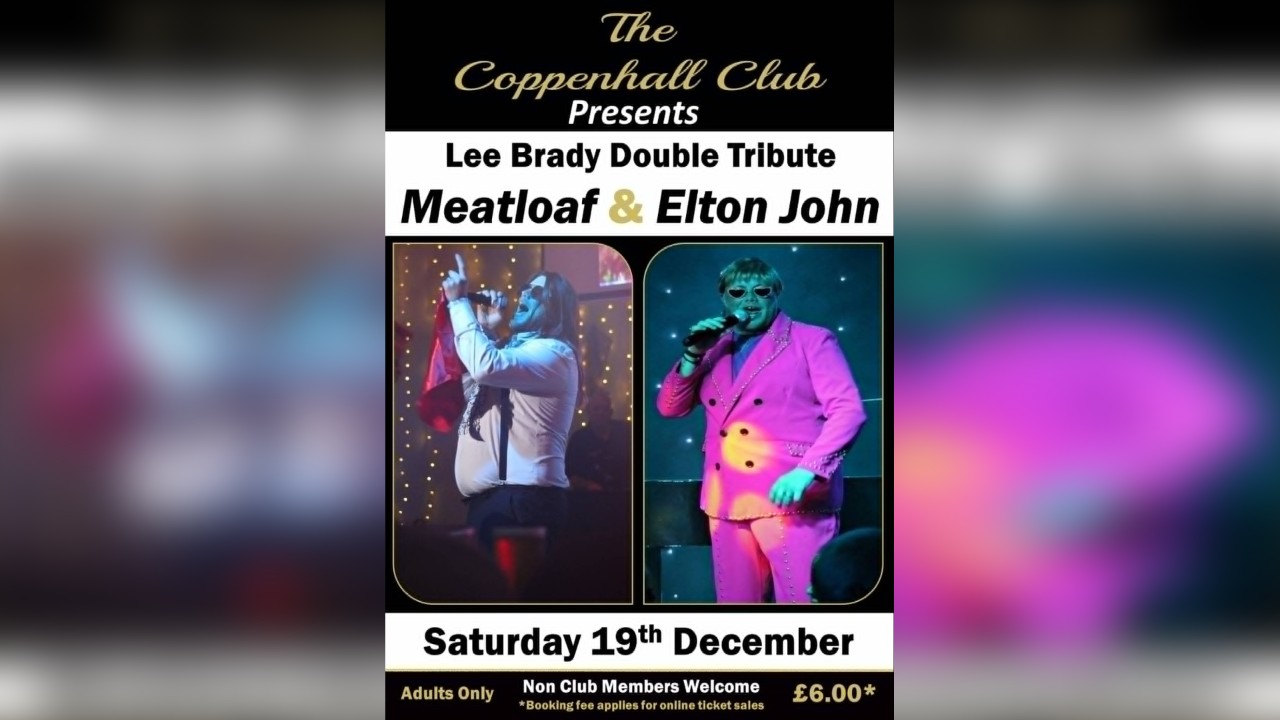 Lee Brady as Elton John & Meatloaf