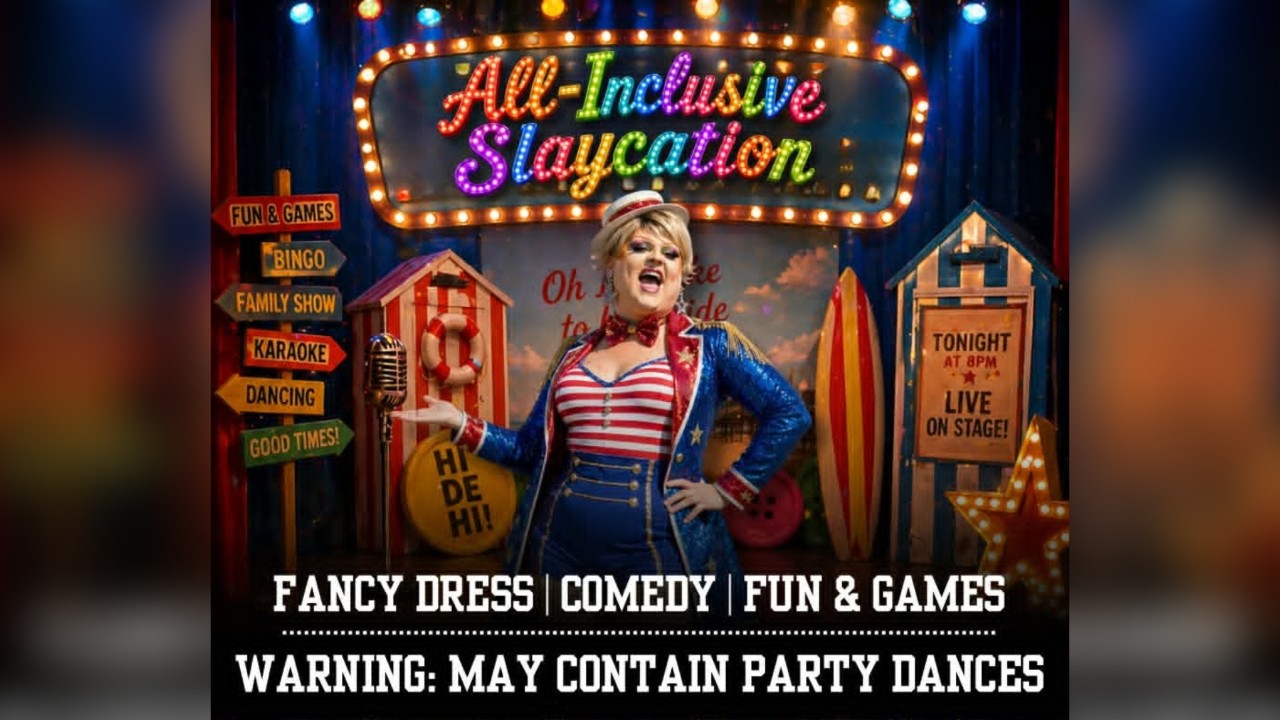Slaycation - Drag Night