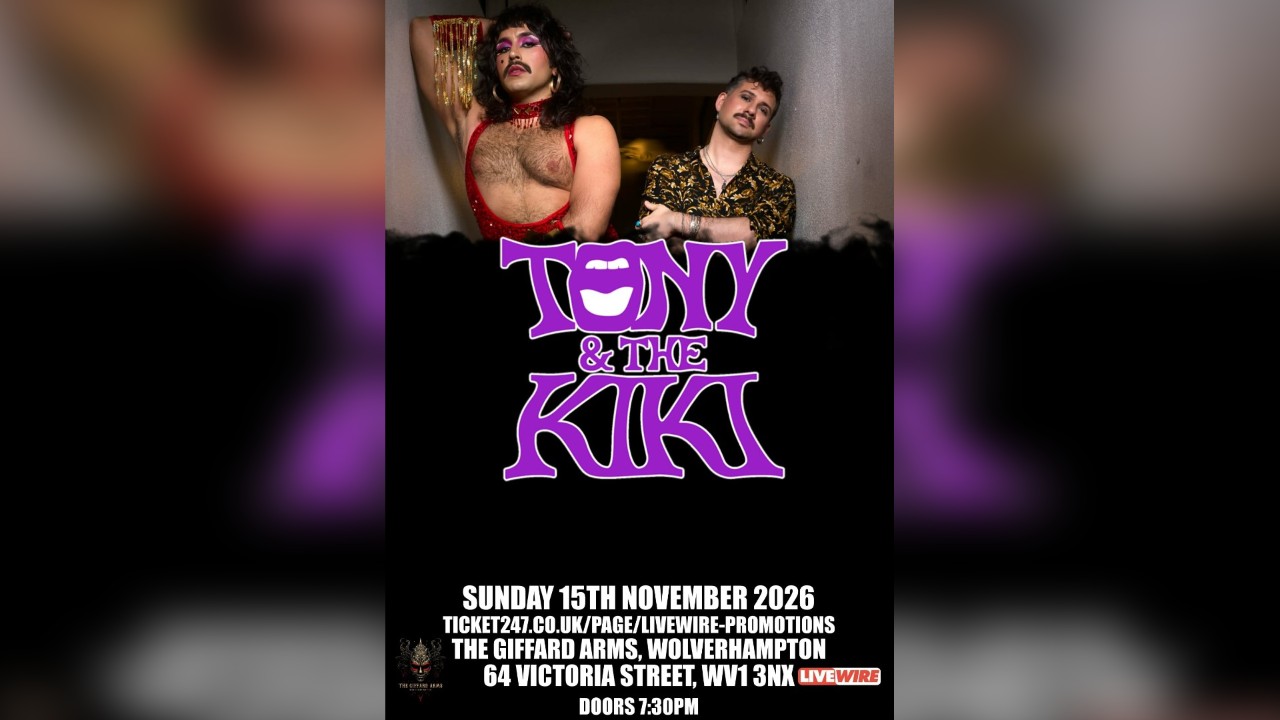 LiveWire presents Tony and The Kiki