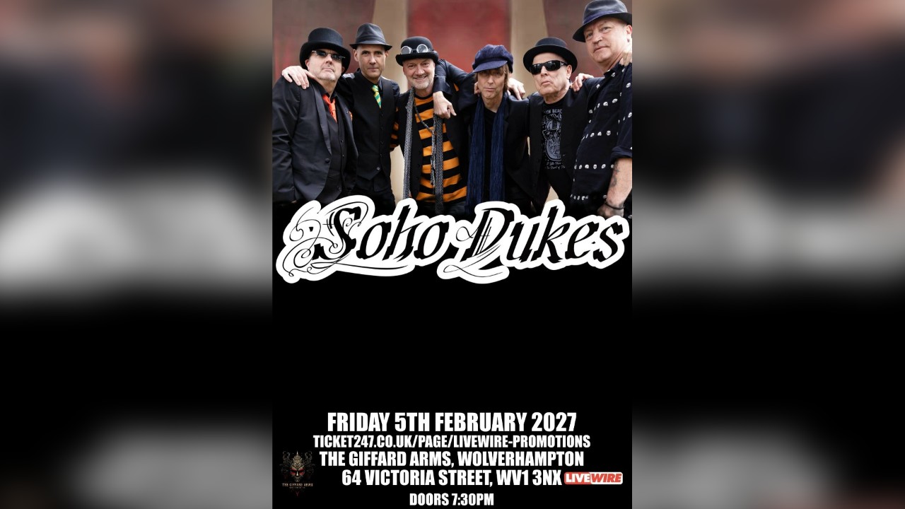 LiveWire presents Soho Dukes