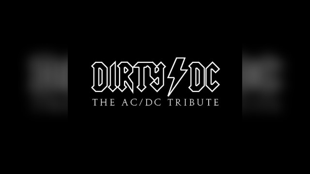 Dirty/DC - THE AC/DC TRIBUTE
