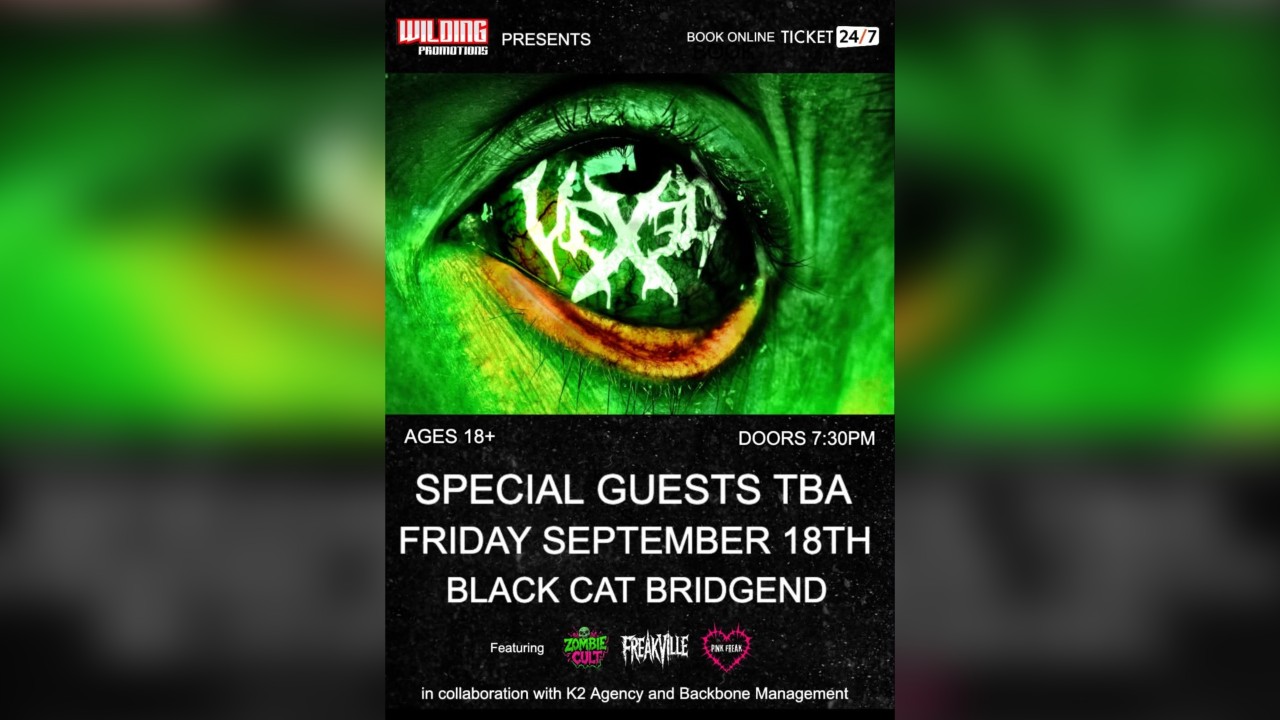 Wilding presents: VEXED at Black Cat, Bridgend