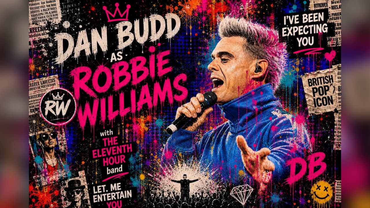 Dan Budd As Robbie Williams With Full Live Band 