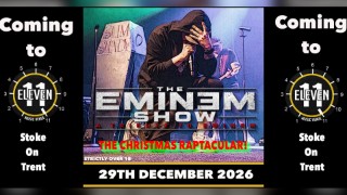 The Eminem show Christmas raptacular ! live at Eleven Stoke