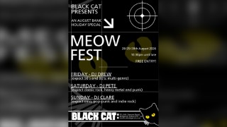 MEOWFEST (Mixed Genre Club Nights) - August Bank Holiday Weekend 