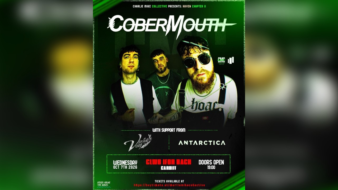 CMC Presents HAVEN Chapter 2: COBERMOUTH + VIRTUE IN VAIN + ANTARCTICA