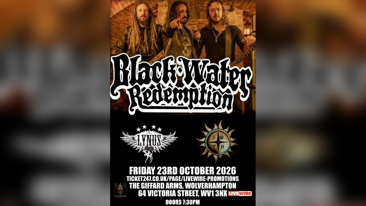 LiveWire presents Black Water Redemption 
