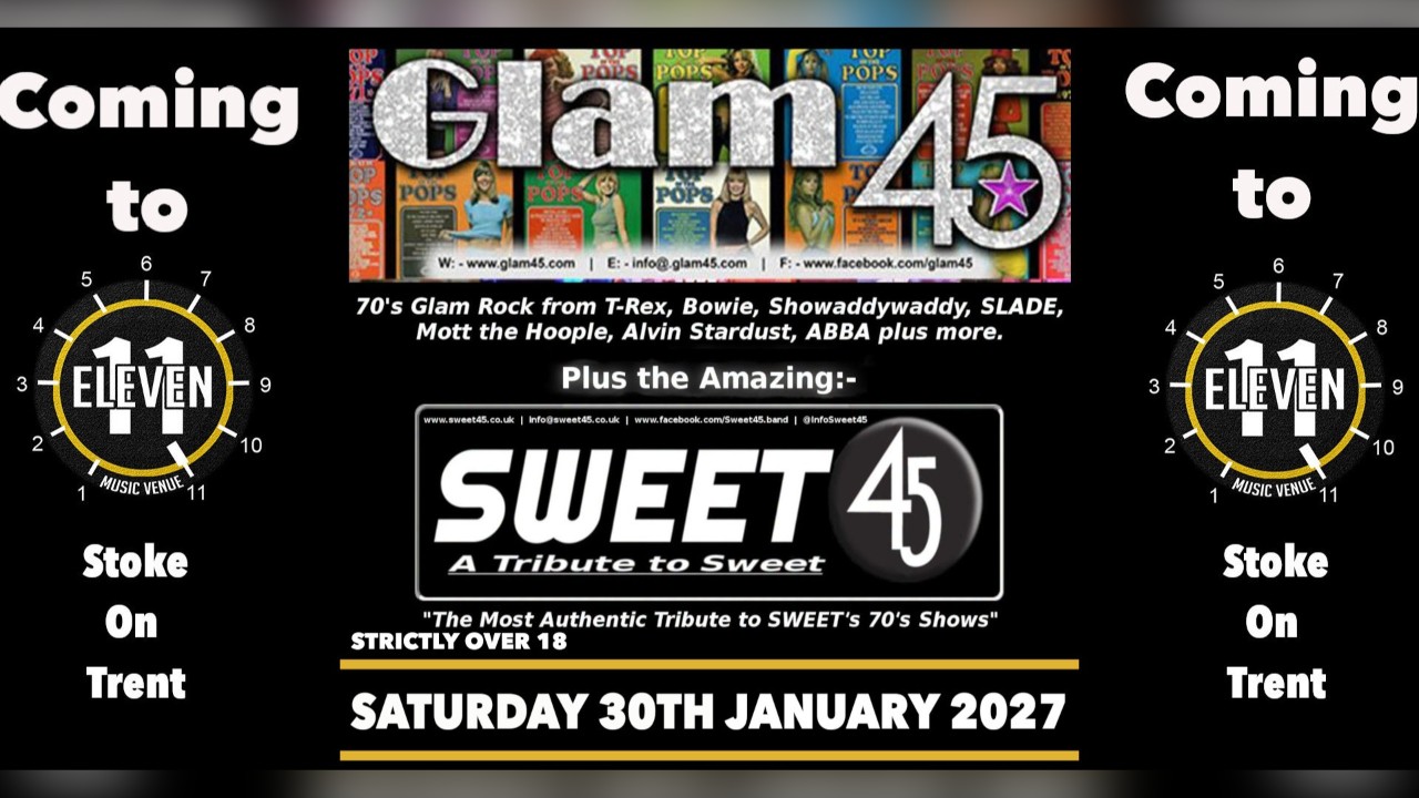 Glam 45 PLUS Sweet 45 live at Eleven Stoke on trent