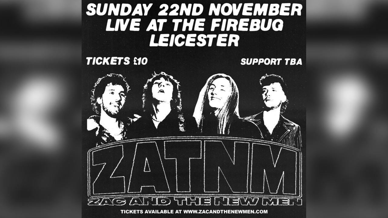 Zac and The New Men Leicester Headline Show - All About The Music Tour