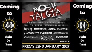Moshtalgia live at Eleven Stoke on trent
