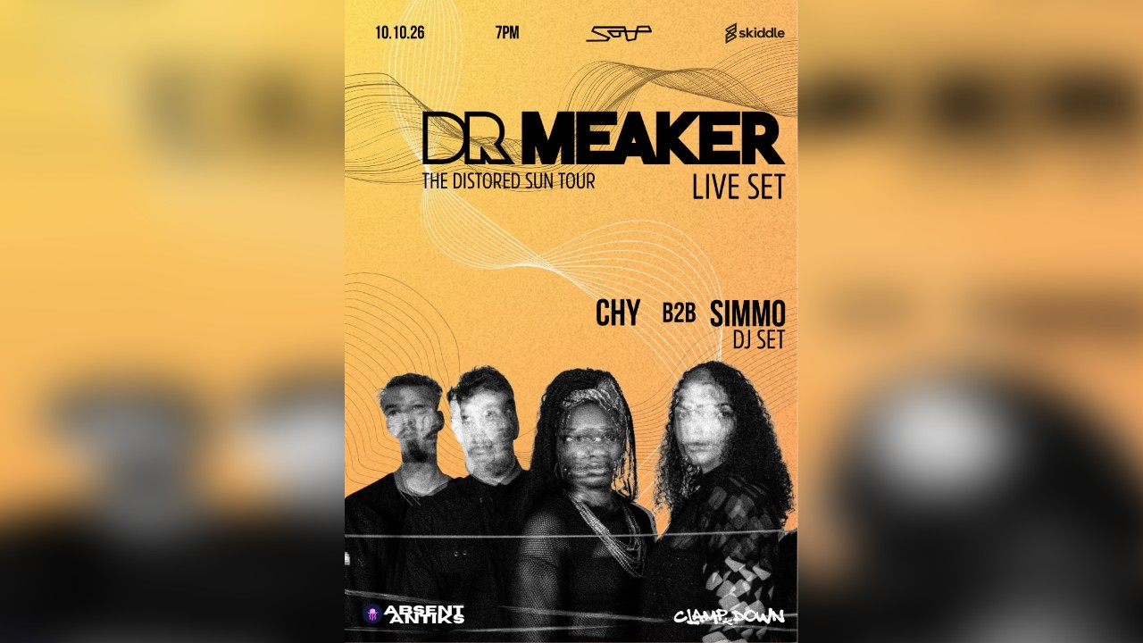 Dr Meaker: The Distored Sun Tour