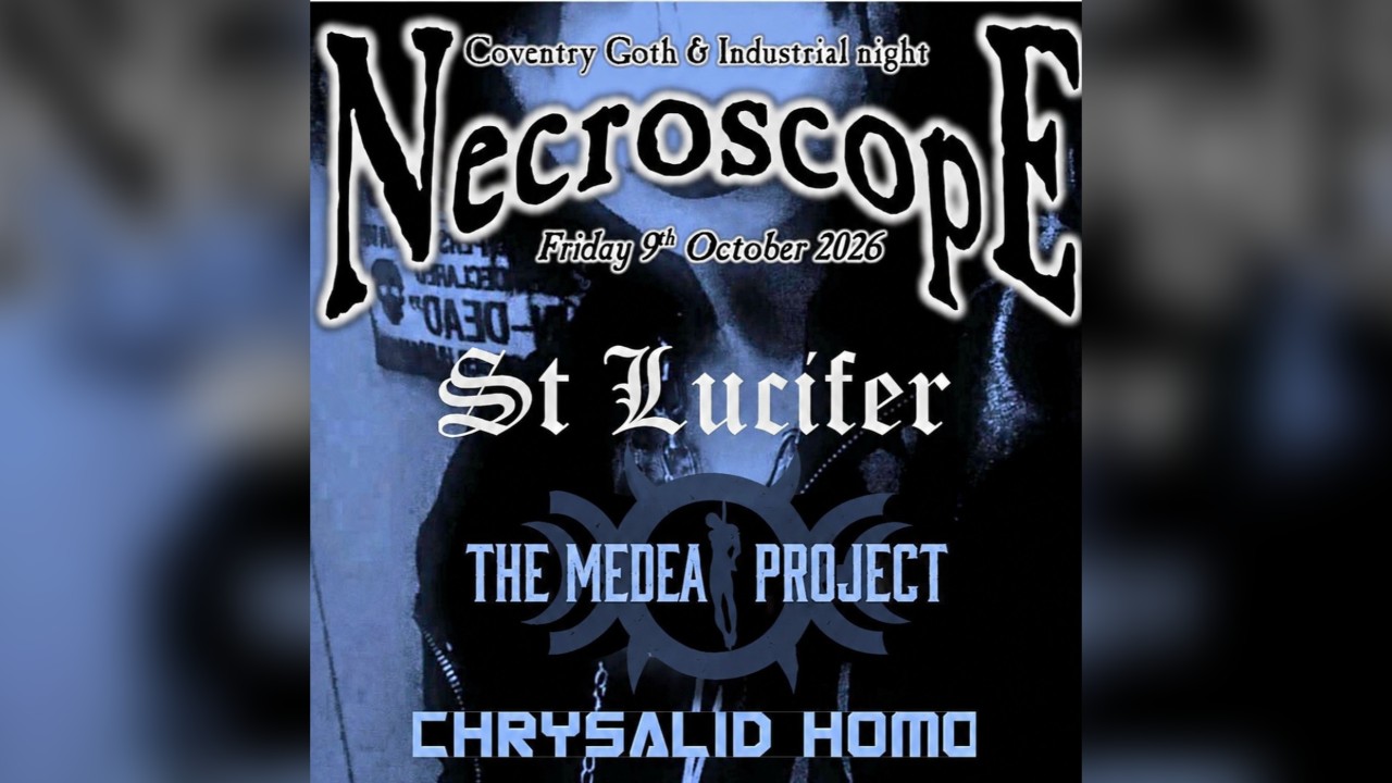 NecroscopE - October 🖤 St Lucifer + The Medea Project & Crysalid Homo