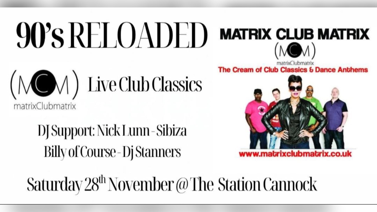 Matrix Club Matrix 90s Club Classics Live Plus DJs