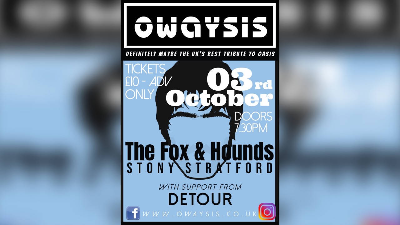OWAYSIS - Oasis Tribute with Support From Detour 