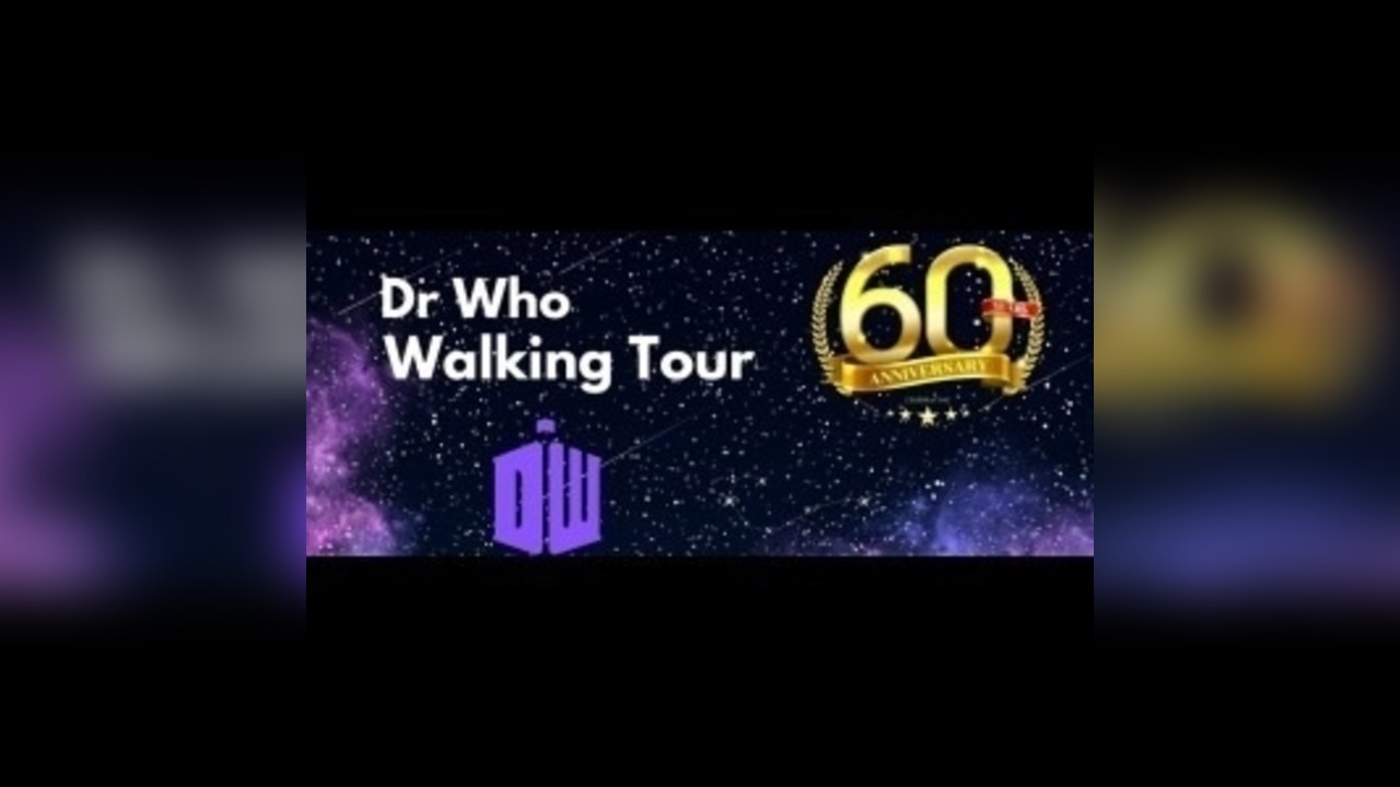 DOCTOR WHO WALKING TOUR