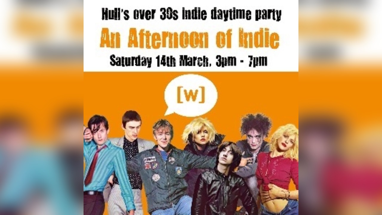 An Afternoon Of Indie - Indie For The Over 30s