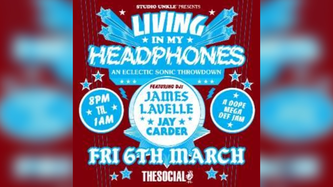 Living In My Headphones James Lavelle