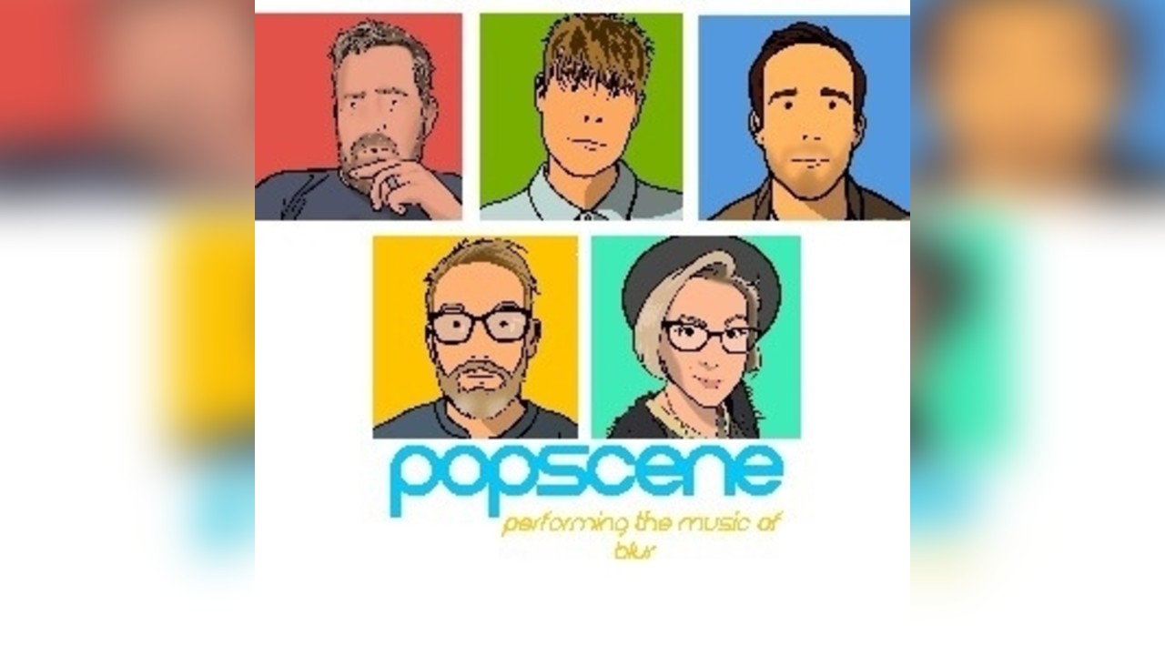 Popscene - Performing The Music Of Blur