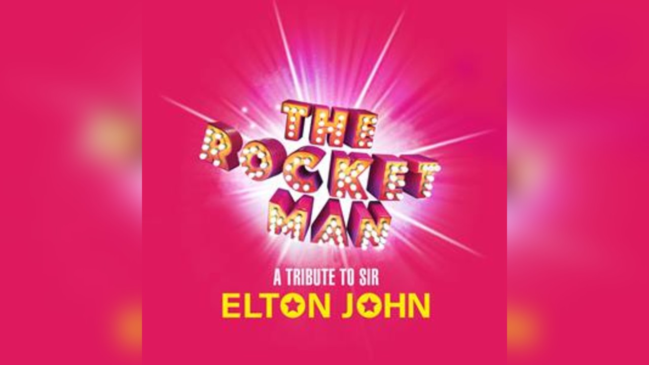 The Rocket Man - A Tribute To Elton John