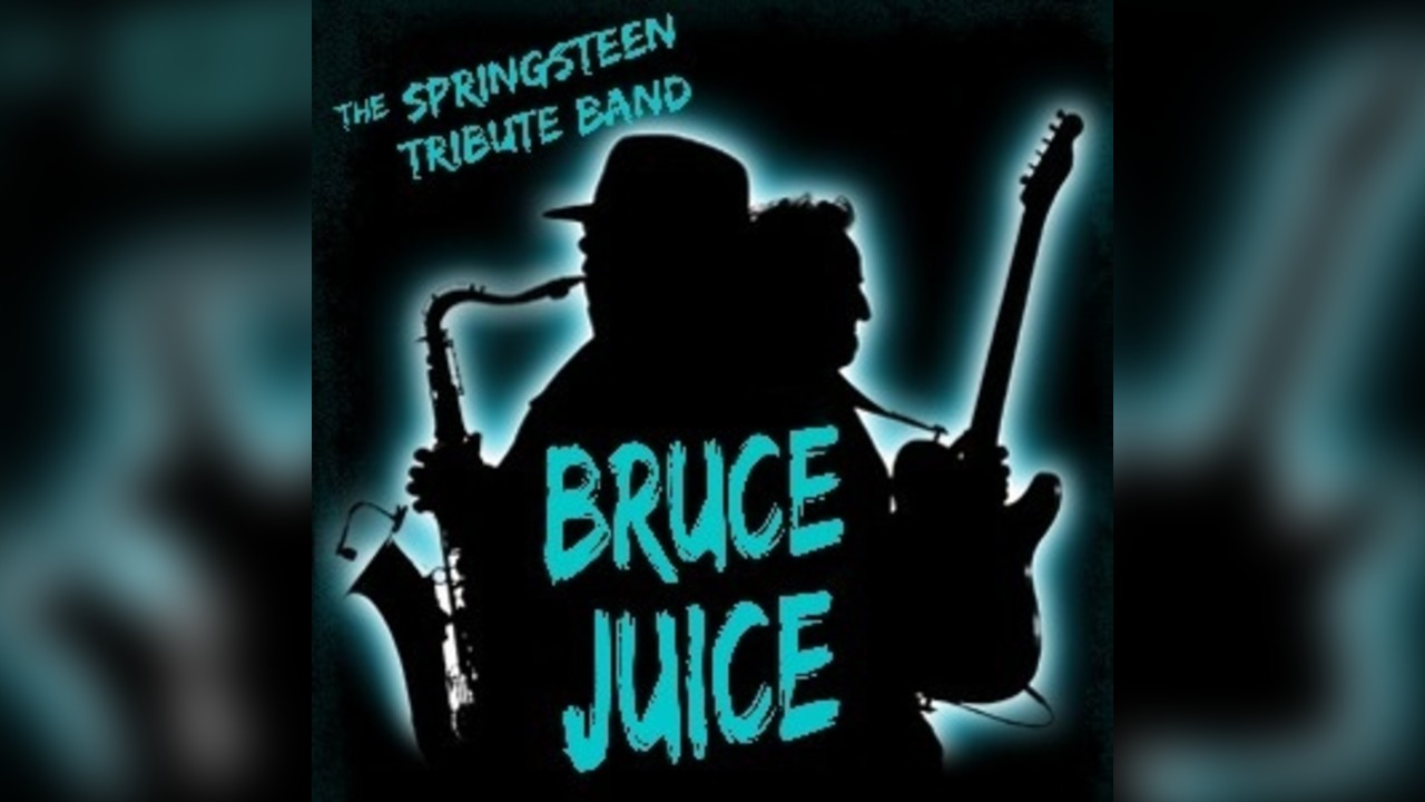 The BRUCE SPRINGSTEEN Tribute - Bruce Juice