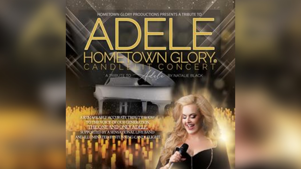 Hometown Glory Candlelight Concert: Adele Tribute