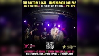 THE FACTORY LOCAL WITH NORTHBROOK COLLEGE