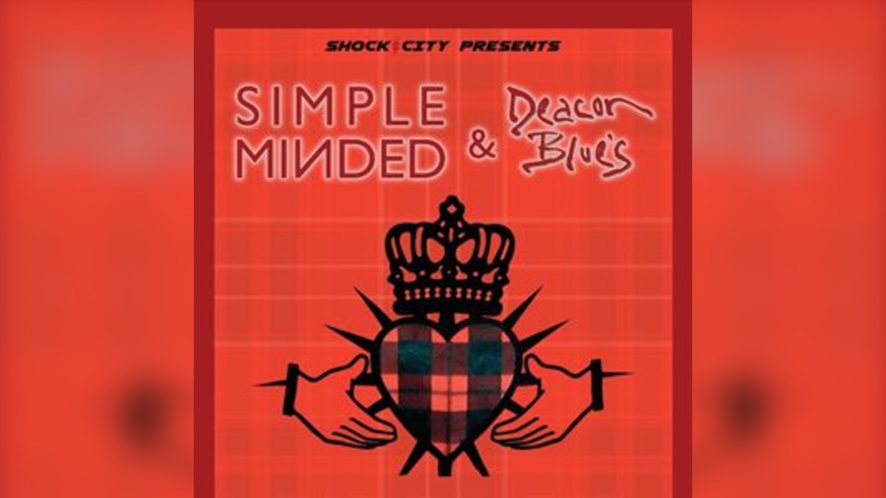 Simple Minded & Deacon Blues