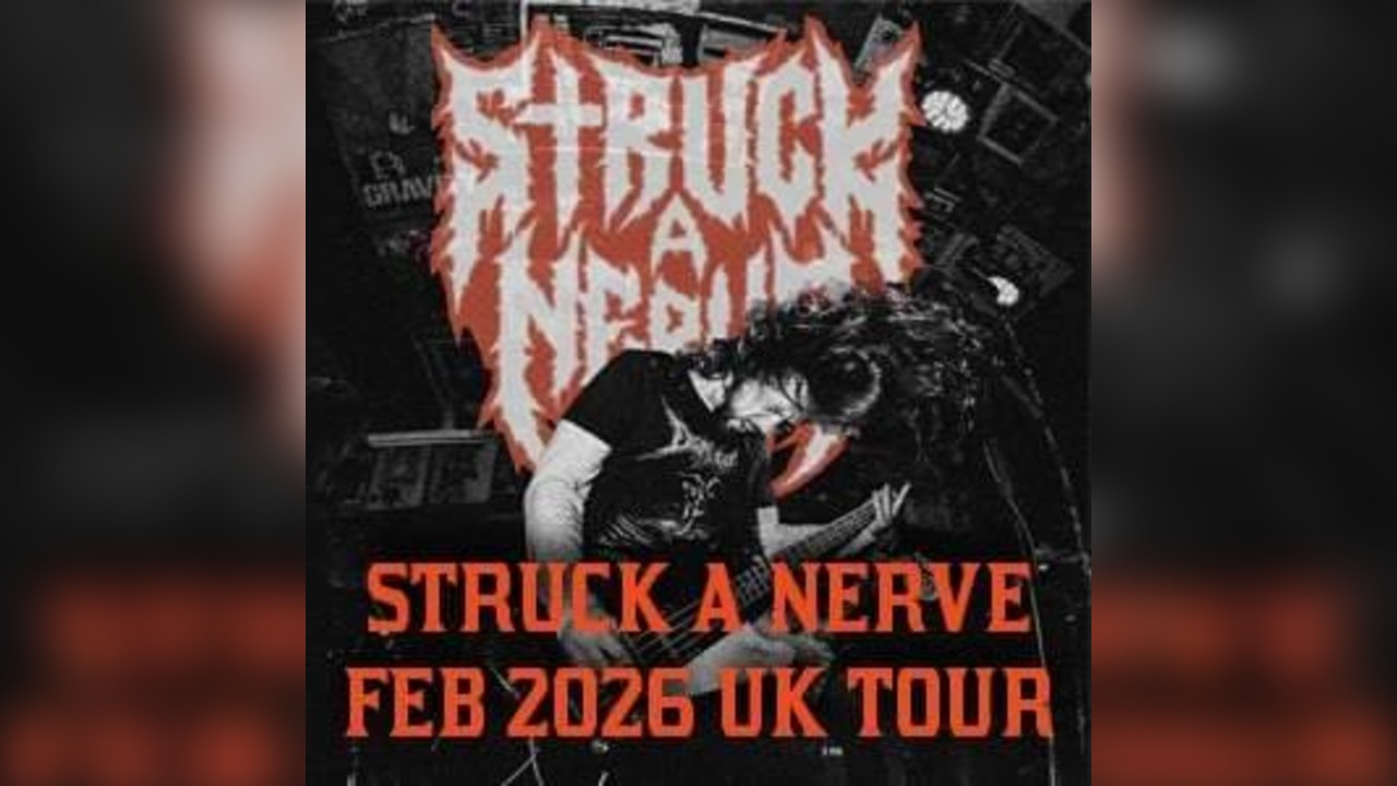 Struck A Nerve - UK Tour 2026