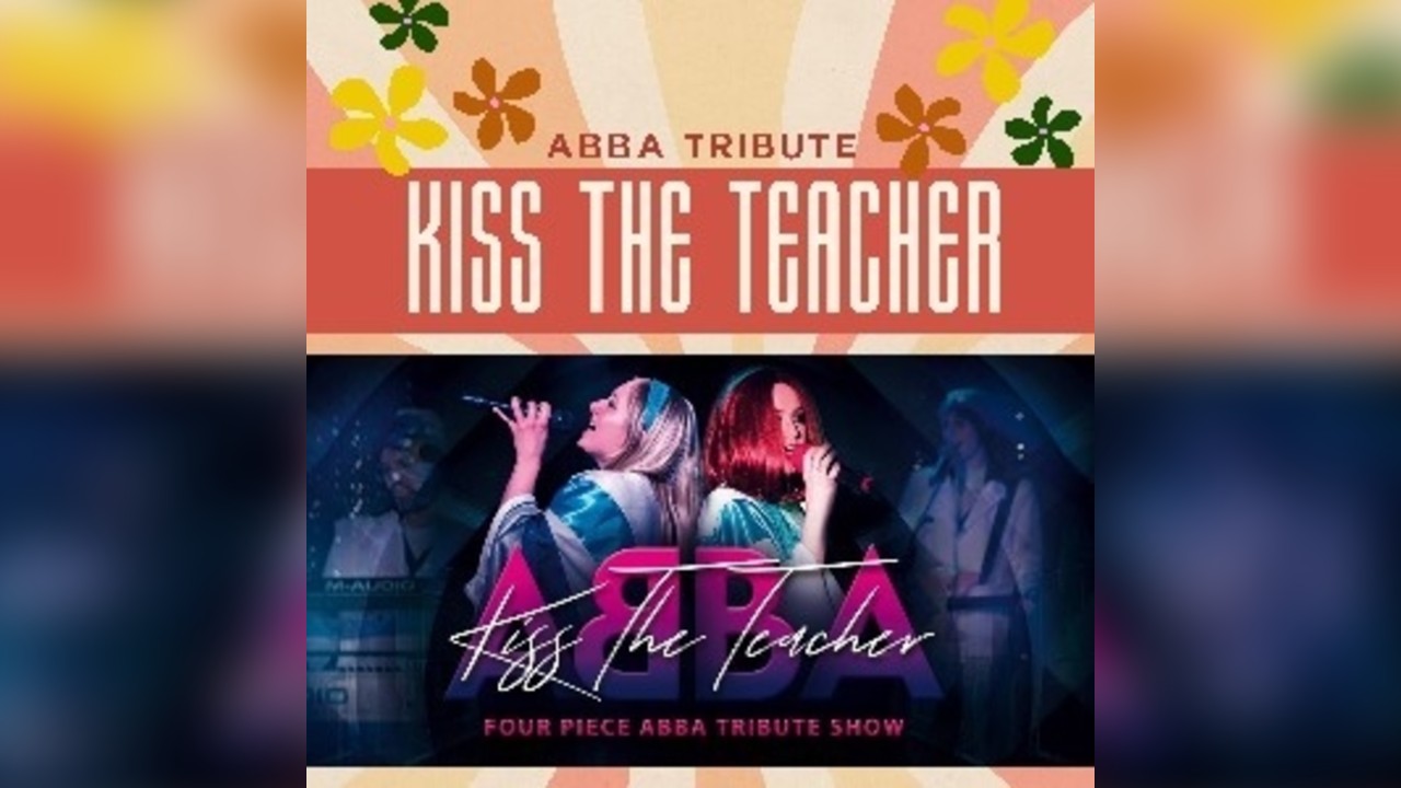 Kiss the Teacher - Abba Tribute