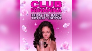 CLUB RIHANNA - The Ultimate Rihanna Night