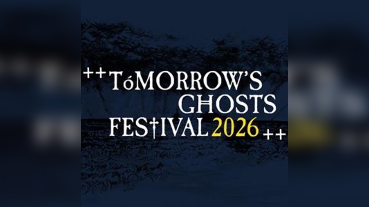 Tomorrow's Ghosts Festival : 2026 Halloween Gathering