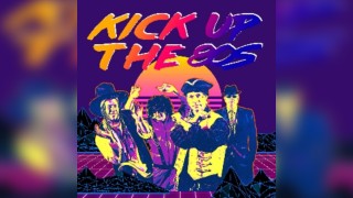 Kick Up The 80'S