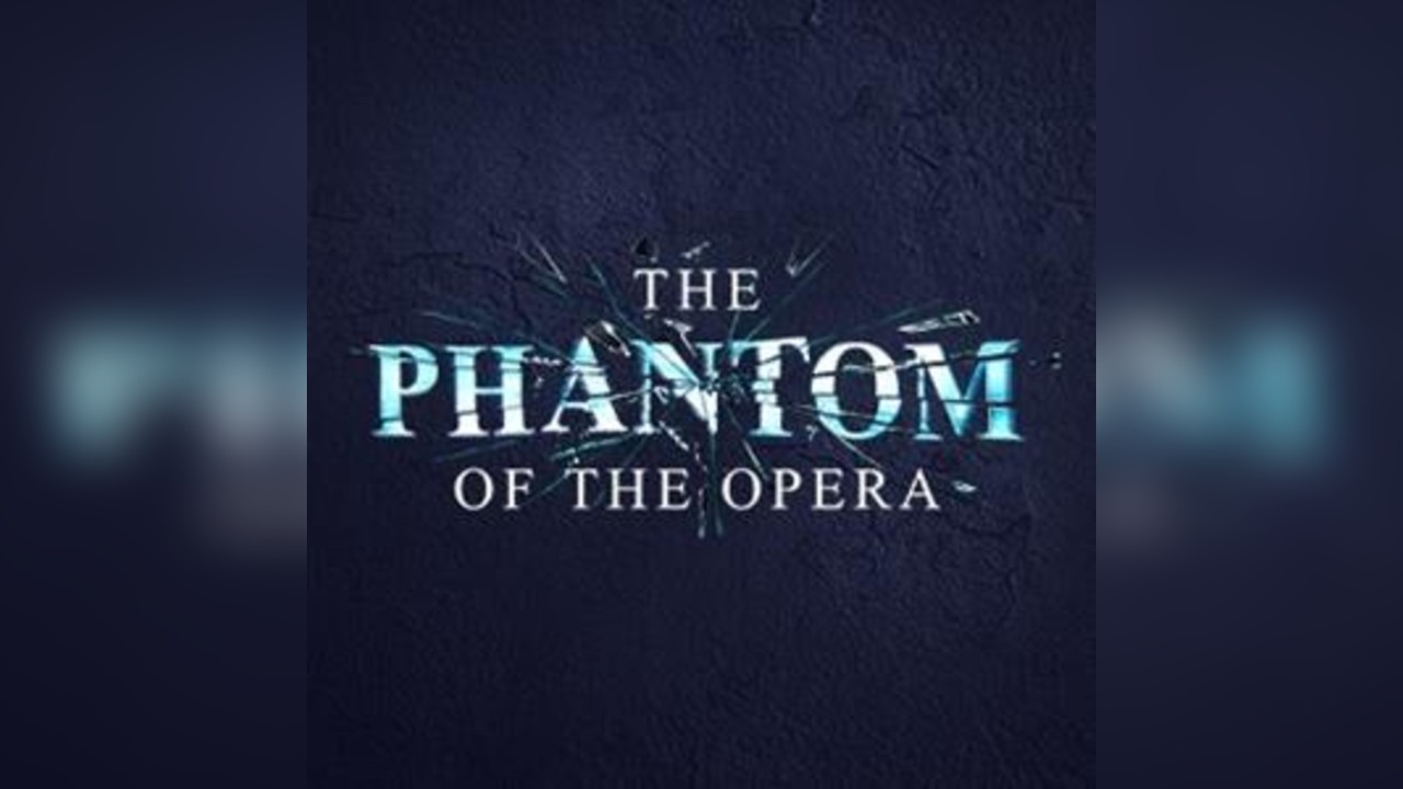 The Phantom of the Opera