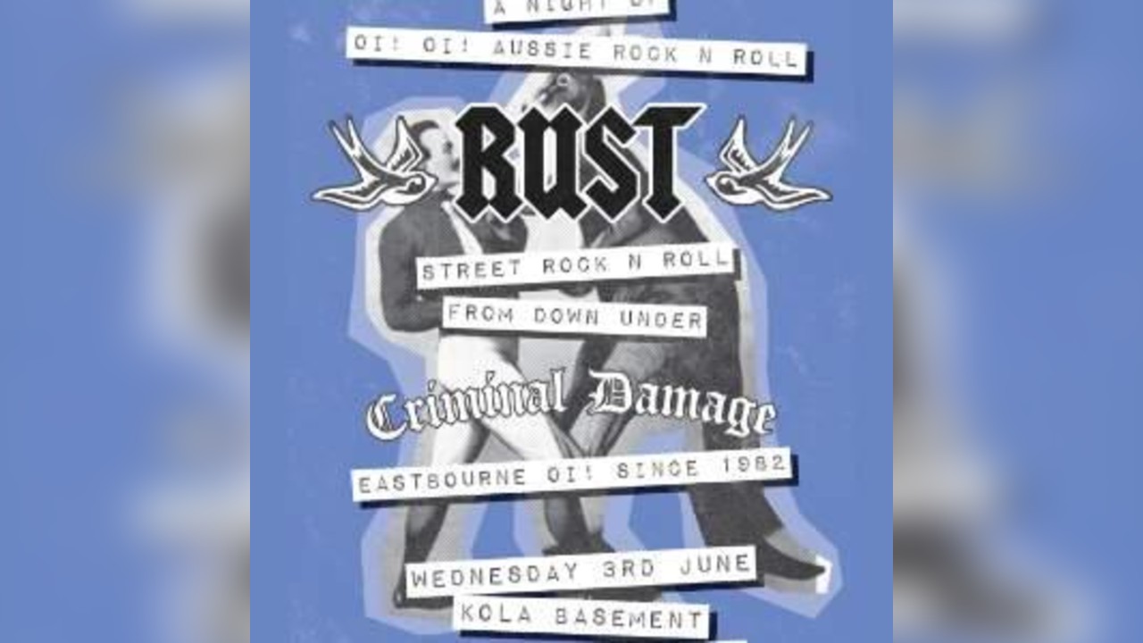 Rust + Criminal Damage