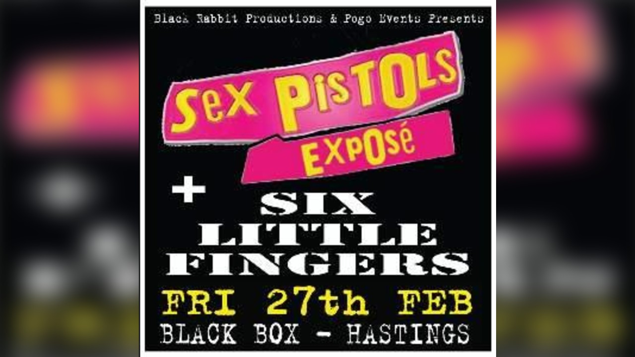 Sex Pistols Expose Vs Six Little Fingers
