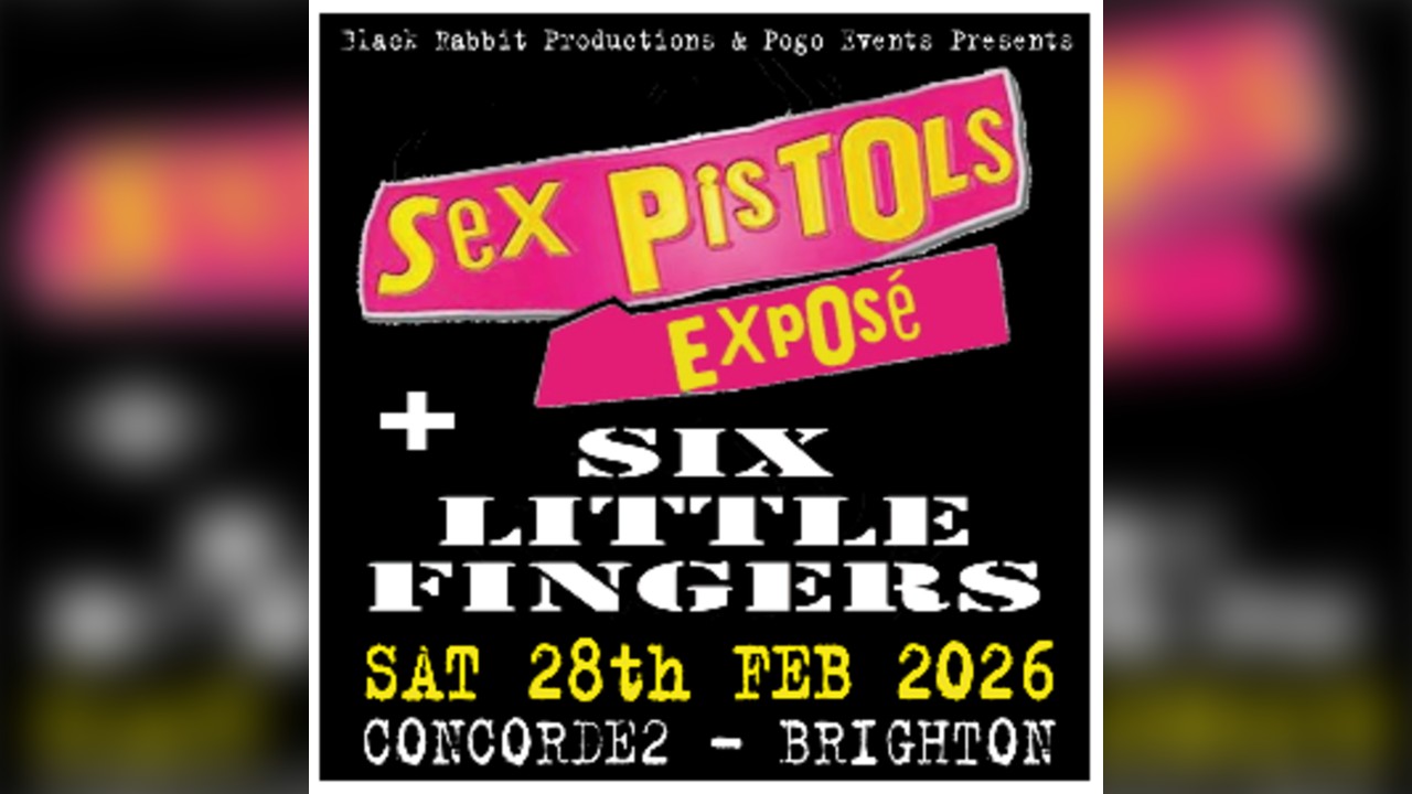 Sex Pistols Expose + Six Little Fingers