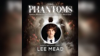 The Phantoms Starring Lee Mead