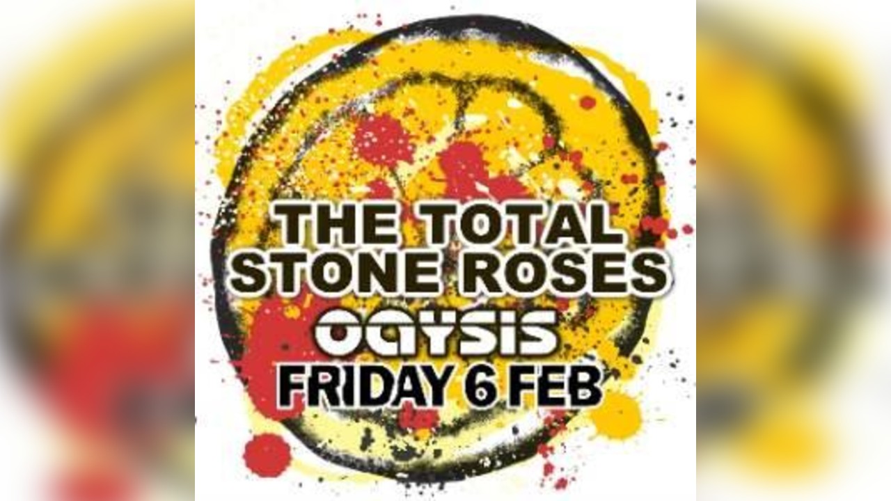 The Total Stone Roses & Oaysis-Greatest Hits Tour